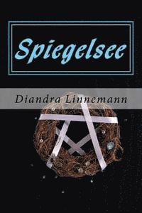 Diandra Linnemann - Spiegelsee, Häftad. Tillgänglighet: Lägg i varukorg