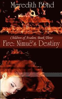 Meredith Bond - Fire: Nimue's Destiny, Häftad. Tillgänglighet: Lägg i varukorg