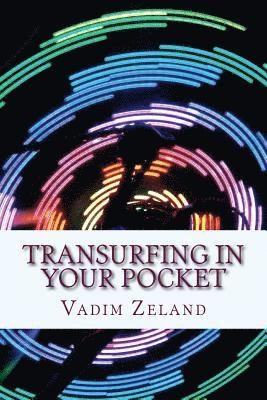 Vadim Zeland - Transurfing in Your Pocket, Häftad. Tillgänglighet: Lägg i varukorg