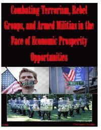 Christopher Douglas - Combating Terrorism, Rebel Groups, and Armed Militias in the Face of Economic Prosperity Opportunities, Häftad. Tillgänglighet: Lägg i varukorg