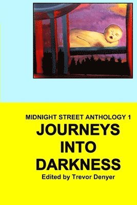 Trevor Denyer, Trevor Denyer - Journeys Into Darkness, Häftad