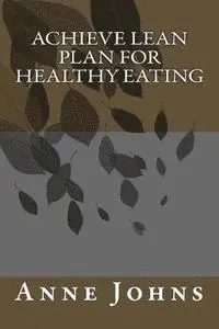 Anne Johns - Achieve Lean Plan for Healthy Eating, Häftad. Tillgänglighet: Lägg i varukorg