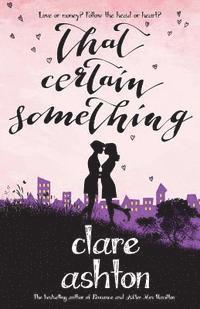 Clare Ashton - That Certain Something, Häftad. Tillgänglighet: Lägg i varukorg