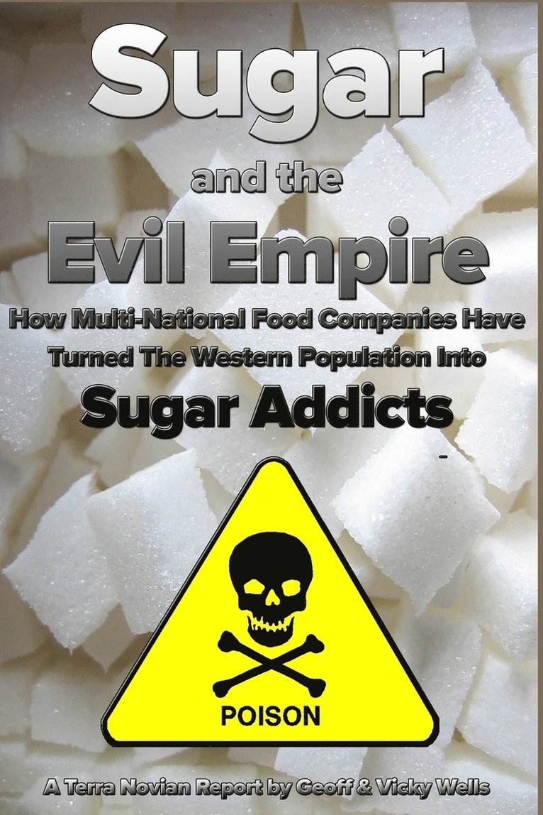 Vicky Wells, Geoff Wells - Sugar and the Evil Empire, Häftad. Tillgänglighet: Tillfälligt slut