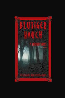 Sieglinde Breitschwerdt - Blutiger Hauch: 7 Horrorstories, Häftad. Tillgänglighet: Lägg i varukorg