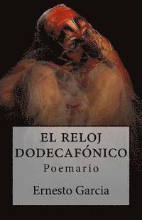 El Reloj Dodecafonico: Poemario