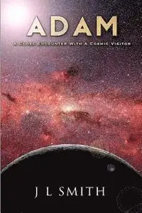 J. L. Smith - Adam: A Close Encounter with a Cosmic Visitor, Häftad. Tillgänglighet: Lägg i varukorg