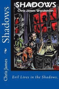 Chris James - Shadows, Häftad. Tillgänglighet: Lägg i varukorg