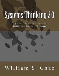 Systems Thinking 2.0: Architectural Thinking Using the SBC Architecture Description Language