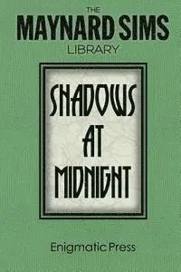 Maynard Sims - Shadows At Midnight.: The Maynard Sims Library. Vol. 1, Häftad. Tillgänglighet: Lägg i varukorg