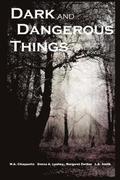 Dark and Dangerous Things