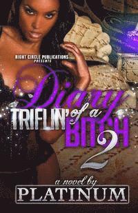 Platinum - Diary of a Triflin' Bitch 2, Häftad