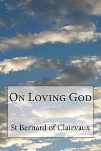 St Bernard Of Clairvaux - On Loving God, Häftad. Tillgänglighet: Lägg i varukorg