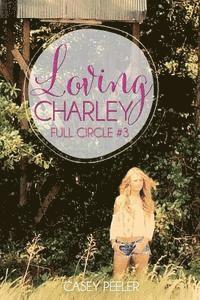 Casey Peeler - Loving Charley, Häftad