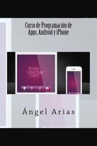 Angel Arias - Curso de Programación de Apps. Android y iPhone, Häftad