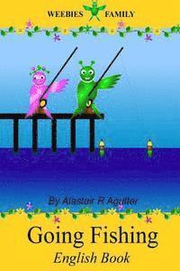Alastair R. Agutter - Weebies Family Going Fishing English Book: English Language British Full Colour, Häftad. Tillgänglighet: Lägg i varukorg