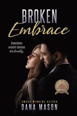 Dana Mason - Broken Embrace, Häftad