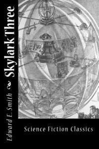 Edward E. Smith - Skylark Three, Häftad