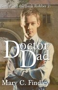 Doctor Dad: Benny and the Bank Robber