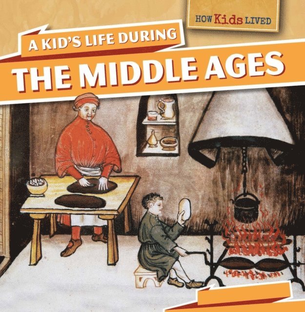 Kid's Life During the Middle Ages