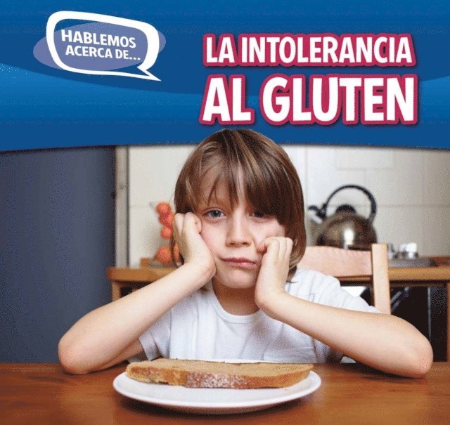 Caitie McAneney - La intolerancia al gluten (Gluten Intolerance), E-bok. Tillgänglighet: Lägg i varukorg