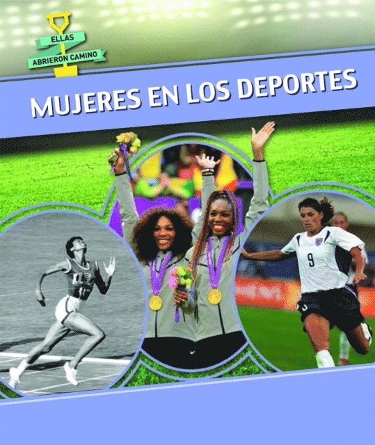 Mujeres en los deportes (Women in Sports)
