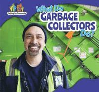 Richard Alexander - What Do Garbage Collectors Do?, Häftad