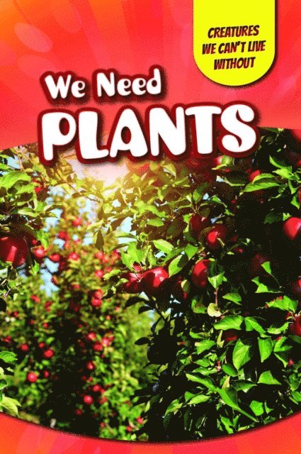 We Need Plants