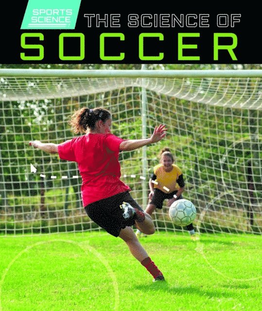 Emily Mahoney - Science of Soccer, E-bok