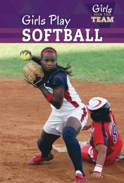 Amy B. Rogers - Girls Play Softball, E-bok