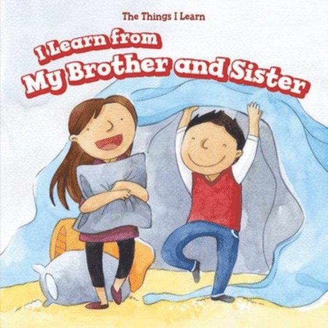 Amy B. Rogers - I Learn from My Brother and Sister, E-bok