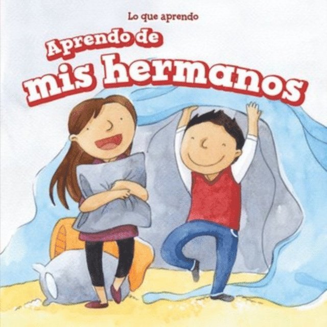 Amy B. Rogers - Aprendo de mis hermanos (I Learn from My Brother and Sister), E-bok