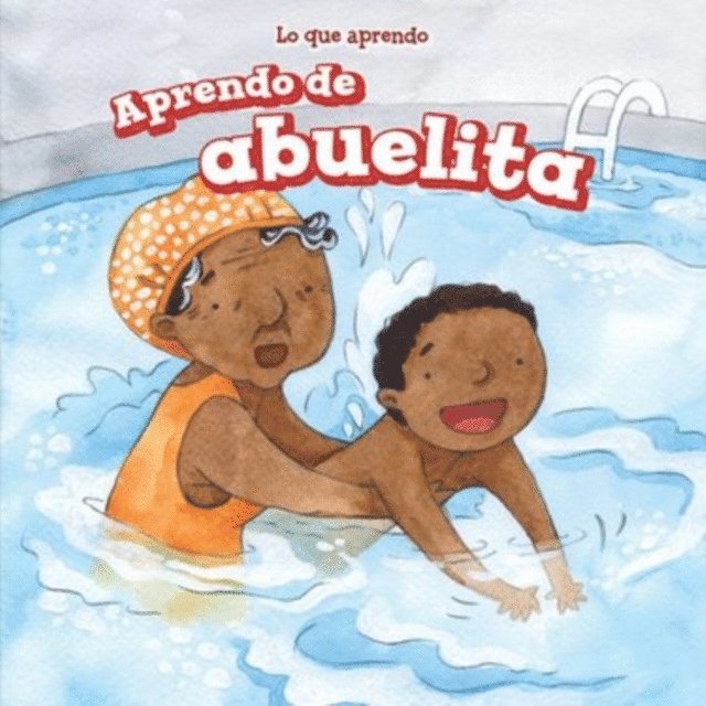 Lorraine Harrison - Aprendo de abuelita (I Learn from My Grandma), E-bok