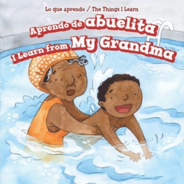 Lorraine Harrison - Aprendo de abuelita / I Learn from My Grandma, E-bok