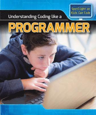 Patricia Harris Ph. D. - Understanding Coding Like a Programmer, Häftad