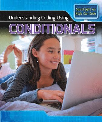 Patricia Harris Ph. D. - Understanding Coding Using Conditionals, Häftad