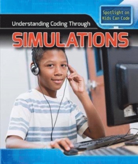 Patricia Harris Ph.D. - Understanding Coding Through Simulations, E-bok