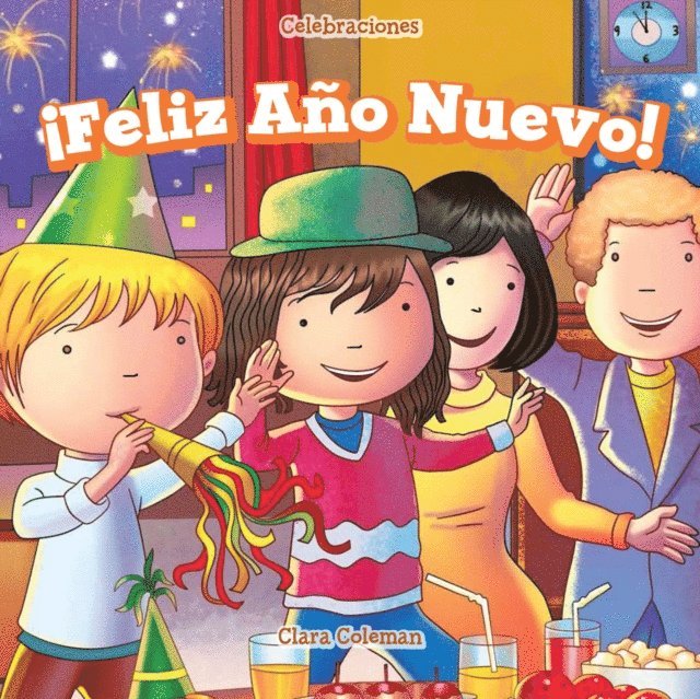Clara Coleman - ¡Feliz Año Nuevo! (Happy New Year!), E-bok