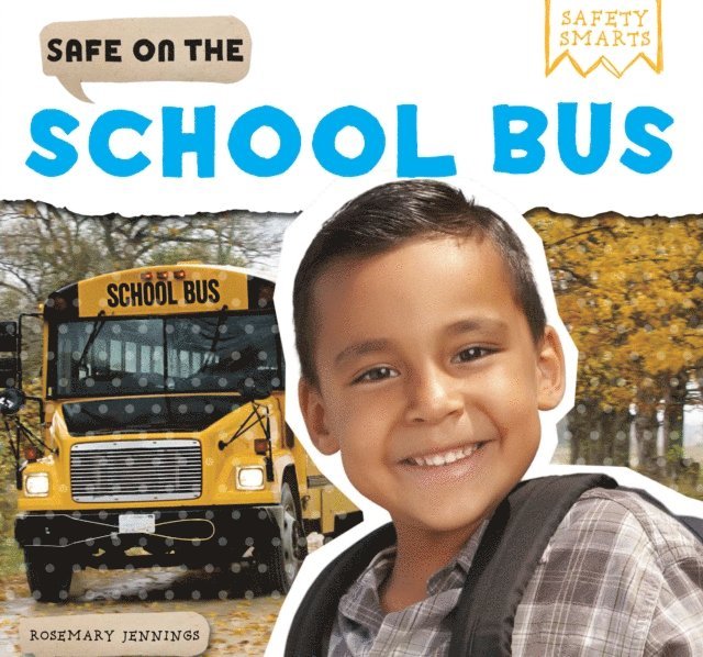 Rosemary Jennings - Safe on the School Bus, E-bok