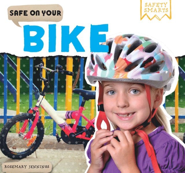 Rosemary Jennings - Safe on Your Bike, E-bok