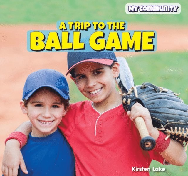 Kirsten Lake - Trip to the Ball Game, E-bok