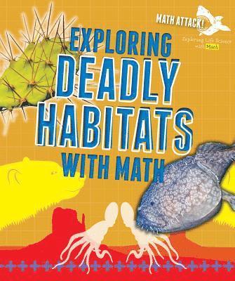 Robyn Hardyman - Exploring Deadly Habitats with Math, Häftad