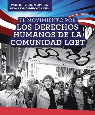 Theresa Morlock - El Movimiento Por Los Derechos Humanos de la Comunidad LGBT (LGBTQ Human Rights Movement), Häftad. Tillgänglighet: Tillfälligt slut