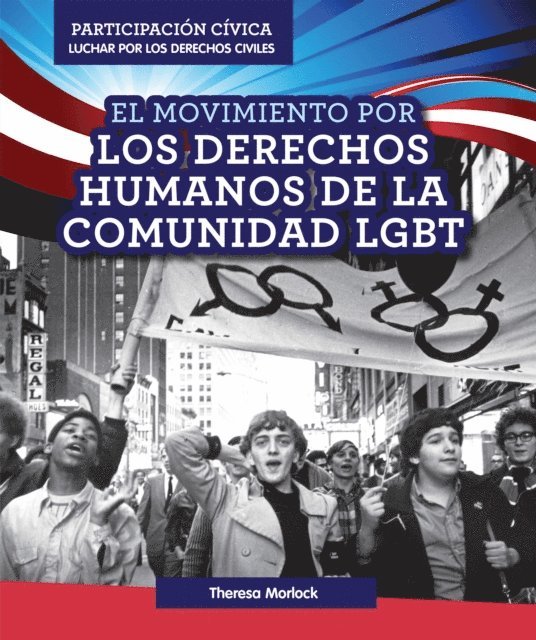 Theresa Morlock - El Movimiento por los derechos humanos de la comunidad LGBT (LGBTQ Human Rights Movement), E-bok. Tillgänglighet: Lägg i varukorg