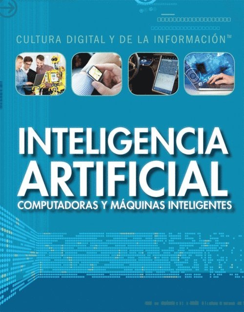 Joe Greek - Inteligencia artificial: computadoras y máquinas inteligentes (Artificial Intelligence: Clever Computers and Smart Machines), E-bok