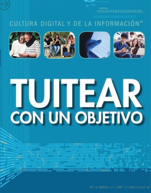 Tamra B. Orr - Tuitear con un objetivo (Tweeting with a Purpose), E-bok