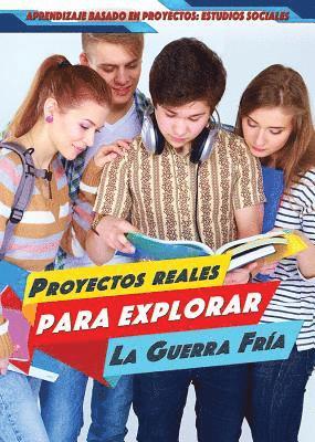 Angie Timmons - Proyectos Reales Para Explorar La Guerra Fría (Real-World Projects to Explore the Cold War), Häftad