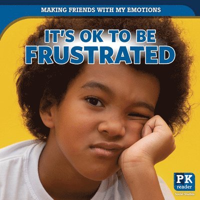 Theresa Emminizer - It's Ok to Be Frustrated, Häftad. Tillgänglighet: Lägg i varukorg