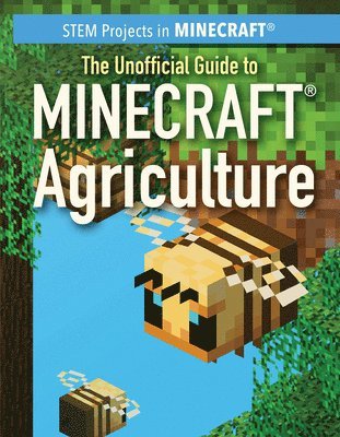 Jill Keppeler - The Unofficial Guide to Minecraft(r) Agriculture, Häftad. Tillgänglighet: Lägg i varukorg