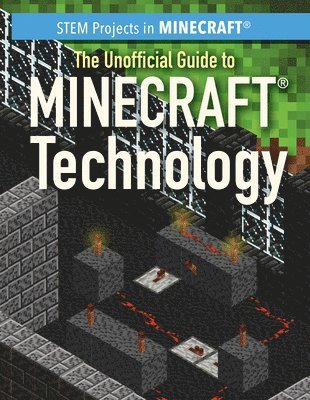 Jill Keppeler - The Unofficial Guide to Minecraft(r) Technology, Häftad. Tillgänglighet: Lägg i varukorg